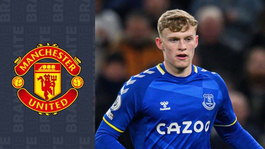 Man United Begin Negotiations with Everton for Jarrad Branthwaite After Agreeing on Personal Terms