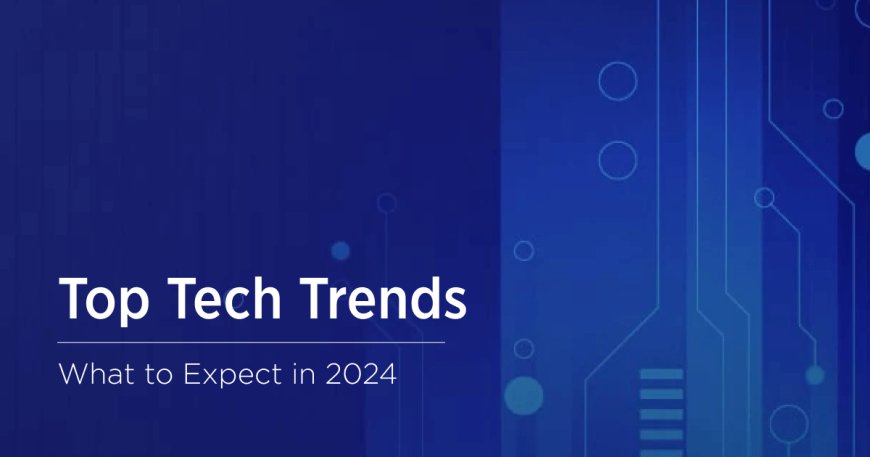 Top 7 Tech Business Trends to Watch in 2022