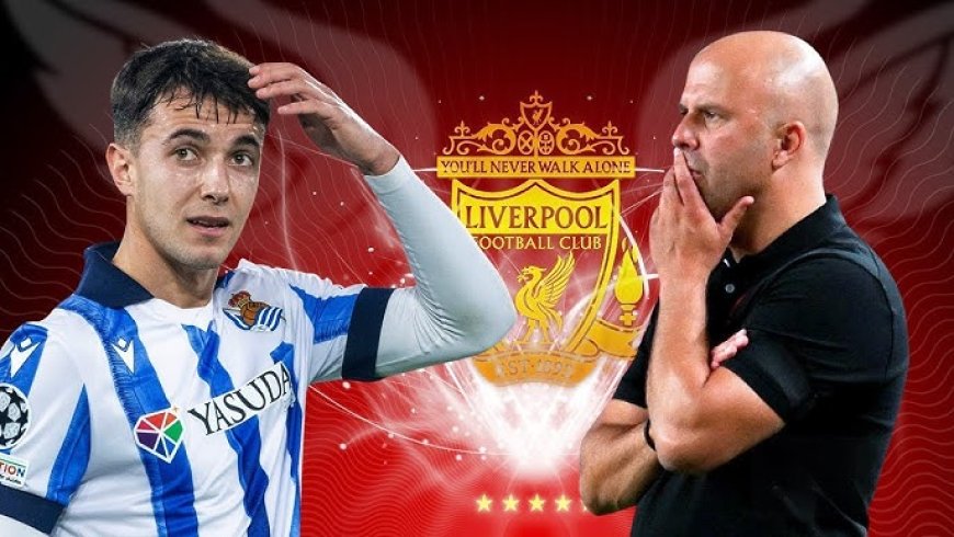 Liverpool Beat Man Utd to £100m Signings - How Martin Zubimendi Might Agree to Anfield Transfer