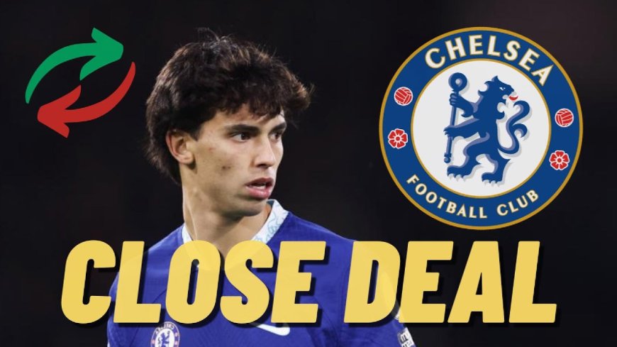 Chelsea Negotiates £40M Deal for Joao Felix Return, Eyeing Conor Gallagher's Transfer Revival to Atletico Madrid