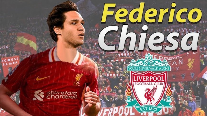 Federico Chiesa Can Prove Richard Hughes Right as Liverpool's Transfer Strategy Becomes Clear